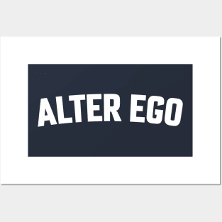 ALTER EGO Posters and Art